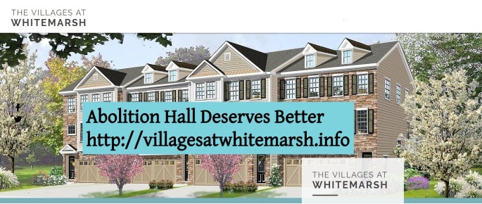 Abolition Hall Deserves Better -Villages at Whitemarsh